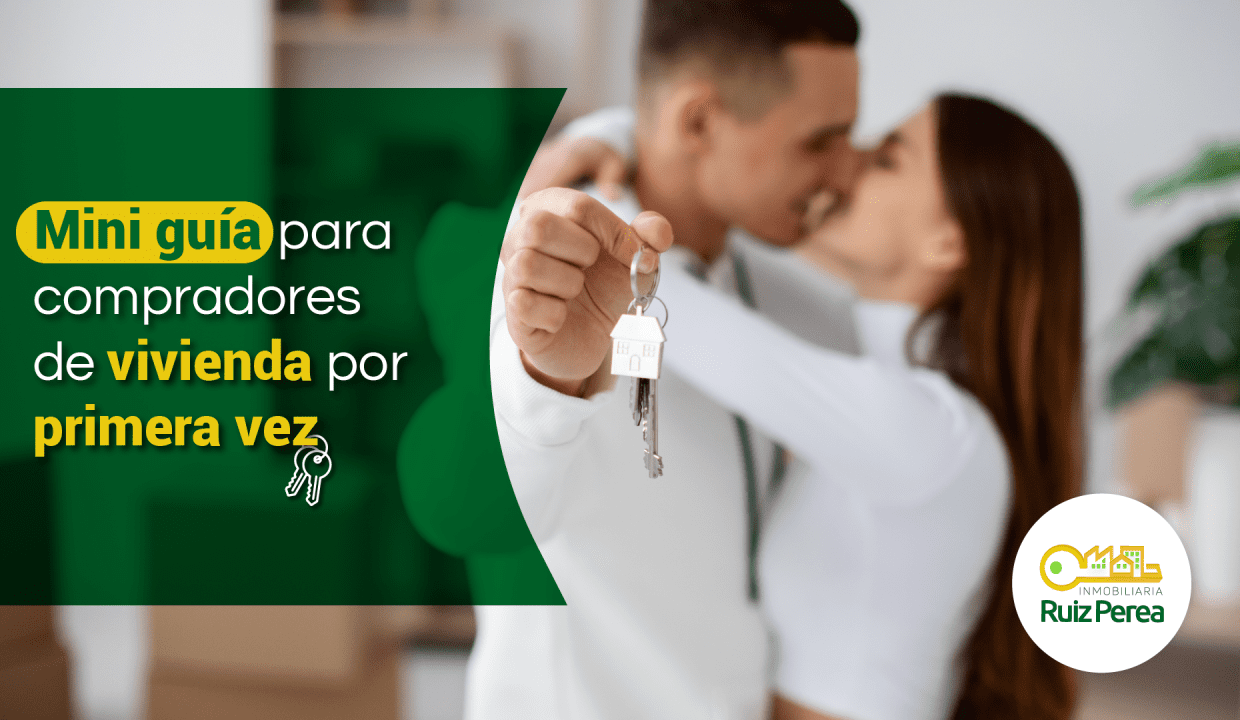 Mini guía para compradores de vivienda por primera vez
