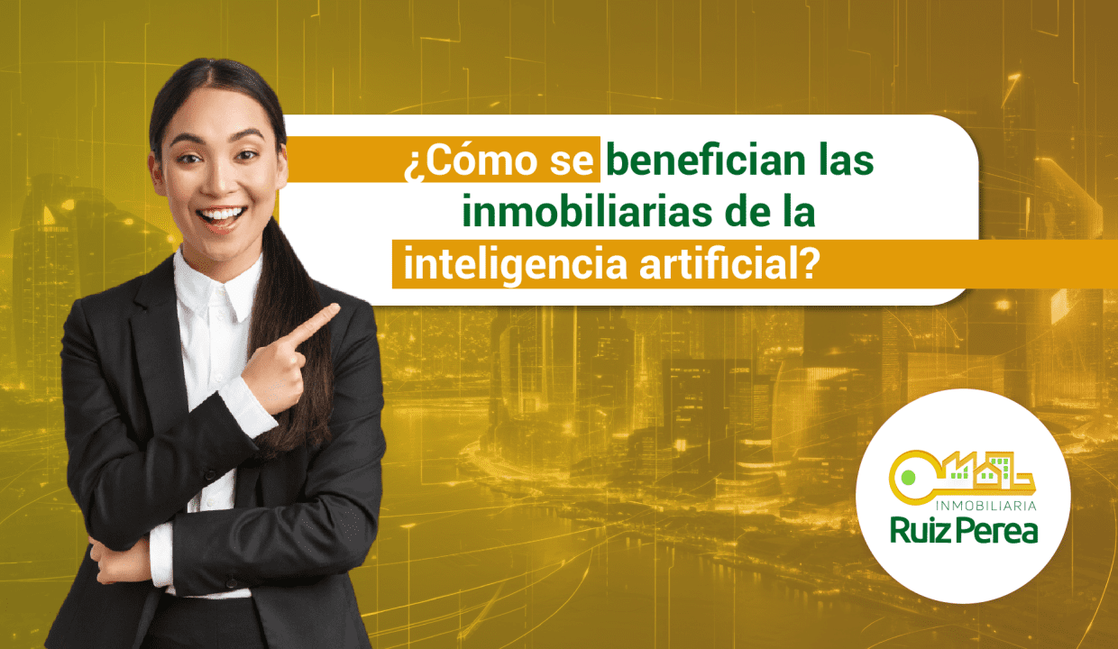 ¿Cómo se benefician las inmobiliarias de la inteligencia artificial?