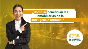 ¿Cómo se benefician las inmobiliarias de la inteligencia artificial?